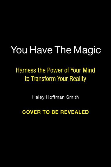 Haley Hoffman Smith: You Have the Magic, Buch