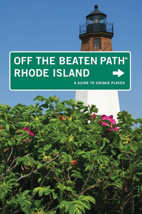 Robert Curley: Rhode Island Off the Beaten Path®, Buch