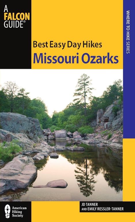 Jd Tanner: Best Easy Day Hikes Missouri Ozarks, Buch