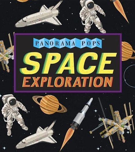 Candlewick Press: Space Exploration: Panorama Pops, Buch