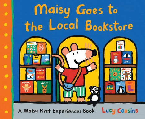 Lucy Cousins: Maisy Goes to the Local Bookstore, Buch