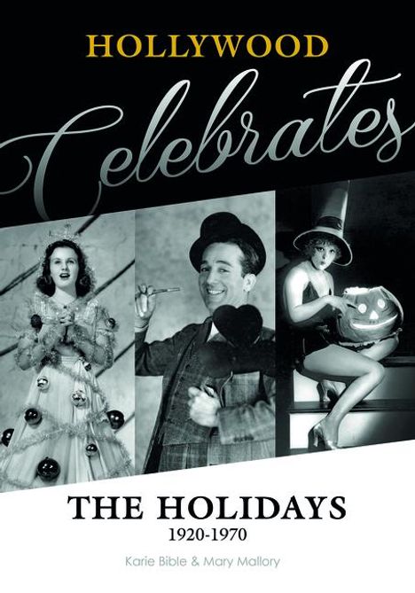 Karie Bible: Hollywood Celebrates the Holidays, Buch
