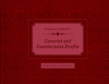 Barbara Miller: Frances L. Goodrich's Coverlet and Counterpane Drafts, Buch