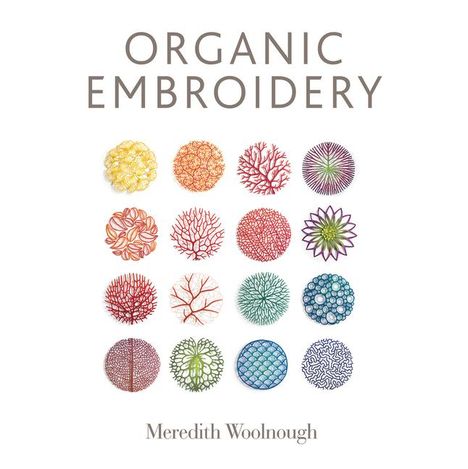 Meredith Woolnough: Organic Embroidery, Buch