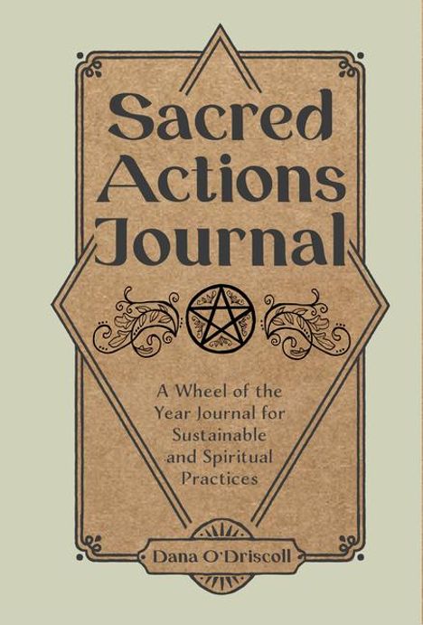 "Sacred Actions Journal" und "A Wheel of the Year Journal for Sustainable and Spiritual Practices". Design mit Pentagramm.