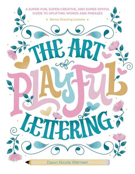 Dawn Nicole Warnaar: The Art of Playful Lettering, Buch