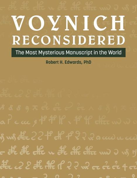 Robert H Edwards: Voynich Reconsidered, Buch