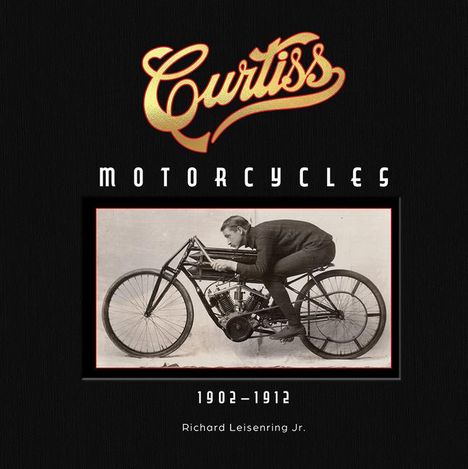 Richard Leisenring: Curtiss Motorcycles, Buch