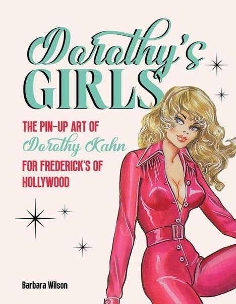 „Dorothy's Girls“, „The Pin-Up Art of Dorothy Kahn for Frederick's of Hollywood“. Illustration: Frau in rotem Outfit.