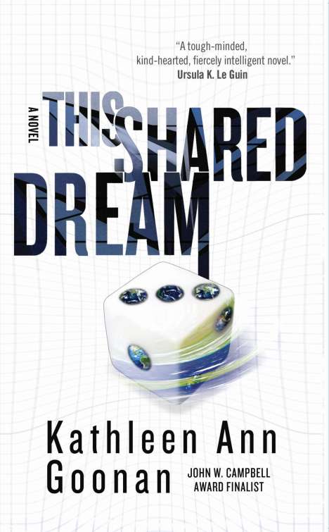 Kathleen Ann Goonan: This Shared Dream, Buch