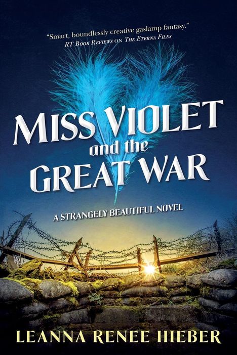 Leanna Renee Hieber: Miss Violet and the Great War, Buch