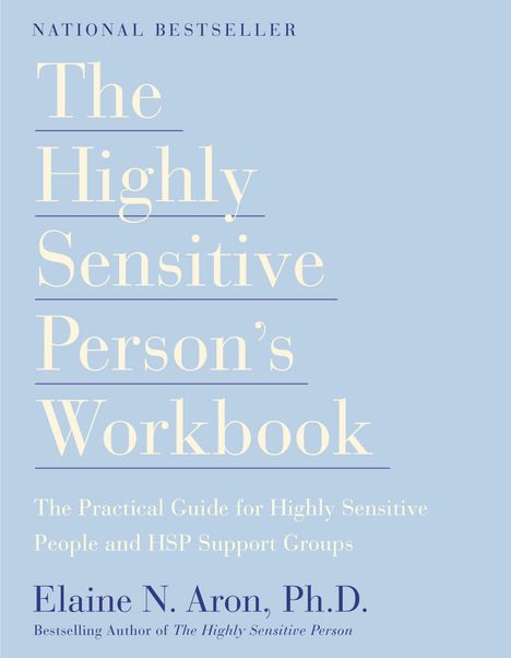 Elaine N Aron: The Highly Sensitive Person's Workbook, Buch