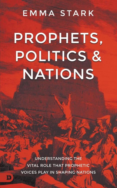 Emma Stark: Prophets, Politics, and Nations, Buch