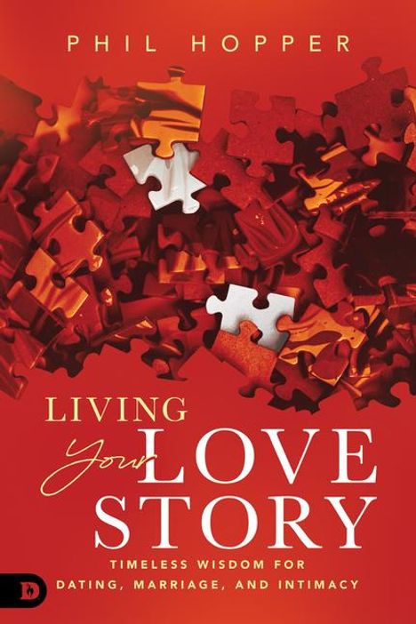 Phil Hopper: Living Your Love Story, Buch