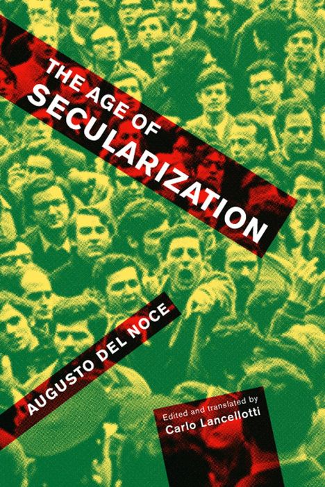 Augusto Del Noce: The Age of Secularization, Buch