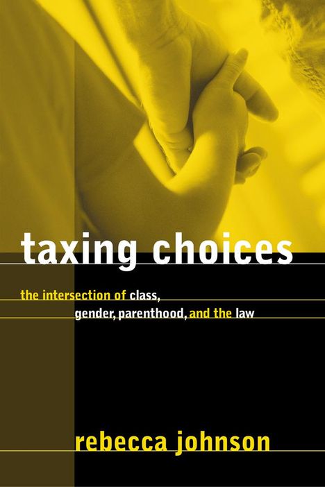 Rebecca Johnson: Taxing Choices, Buch