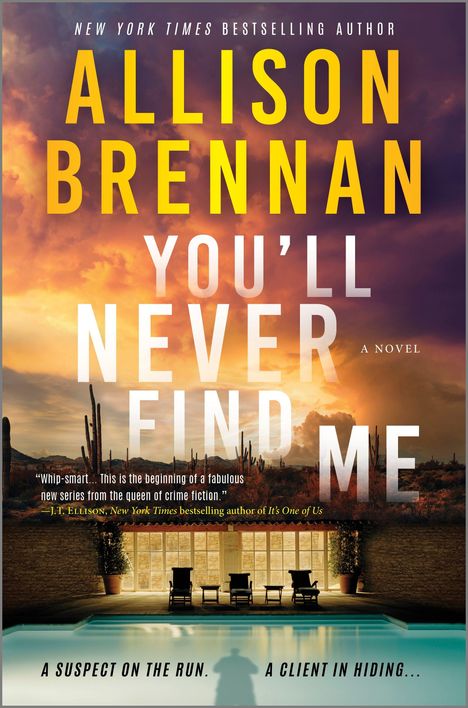 Allison Brennan: You'll Never Find Me, Buch