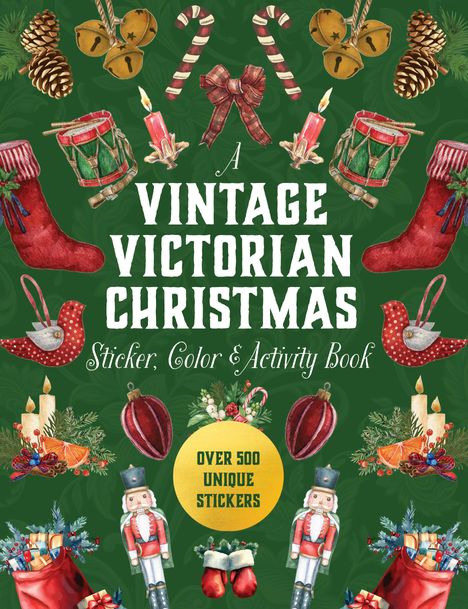 A Vintage Victorian Christmas Sticker, Color &amp; Activity Book, Buch