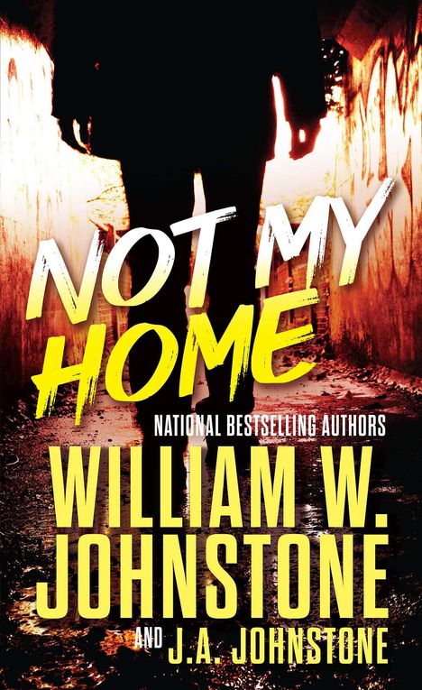 William W Johnstone: Not My Home, Buch