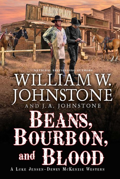 William W Johnstone: Beans, Bourbon, and Blood, Buch