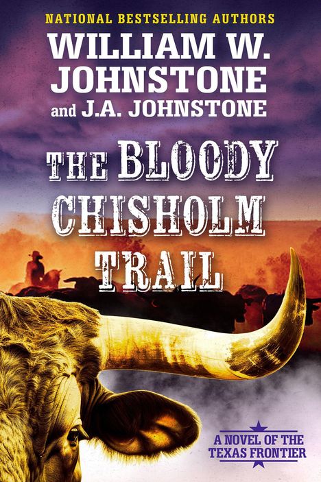 Text: "NATIONAL BESTSELLING AUTHORS WILLIAM W. JOHNSTONE and J.A. JOHNSTONE THE BLOODY CHISHOLM TRAIL A NOVEL OF THE TEXAS FRONTIER." 

Ein Cowboy auf einem Pferd, ein Stierkopf im Vordergrund.