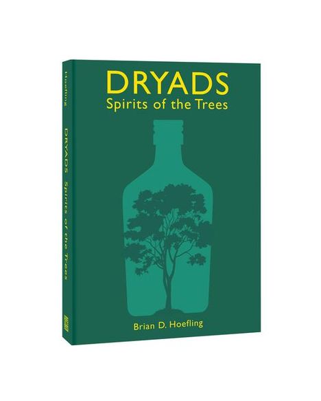 Brian D Hoefling: Dryads: Spirits of the Trees, Buch