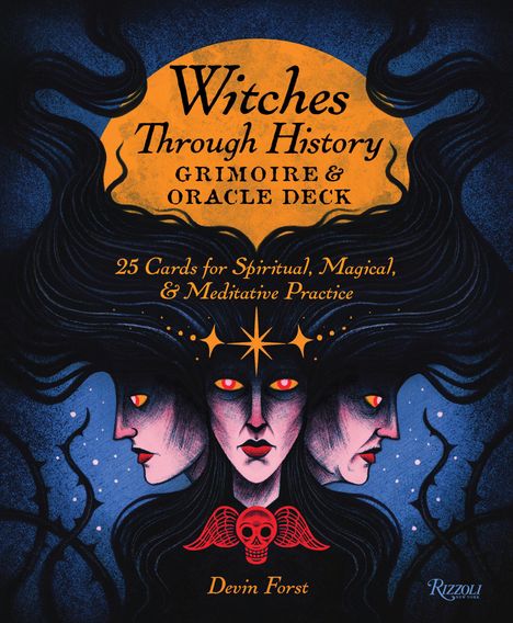 Devin Forst: Witches Through History: Grimoire and Oracle Deck: 25 Cards for Spiritual, Magical &amp; Meditative Practice, Buch
