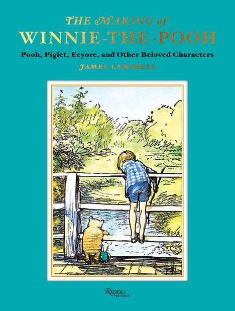 James Campbell: The Making of Winnie-The-Pooh, Buch