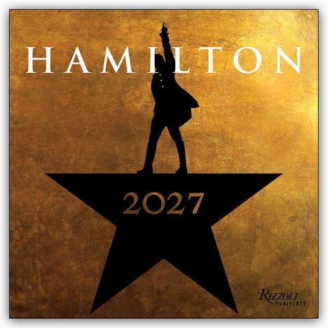 Texte: "HAMILTON" oben, "2027" auf einem schwarzen Stern. Silhouette einer Person mit erhobenem Arm. Goldener Hintergrund.