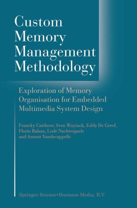 Francky Catthoor: Custom Memory Management Methodology, Buch