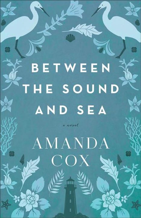 Amanda Cox: Between the Sound and Sea, Buch