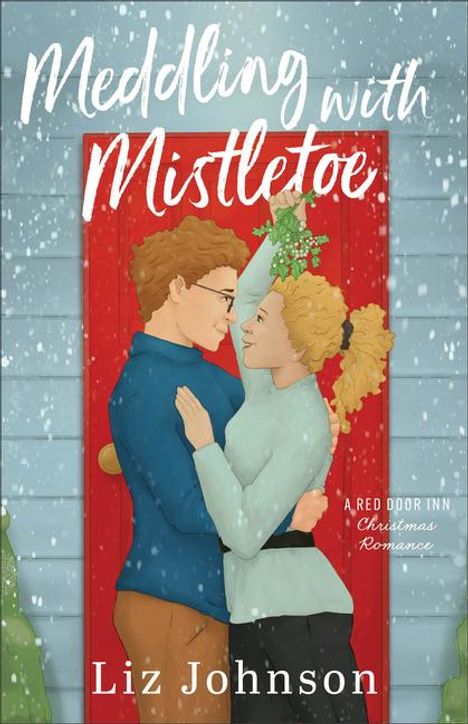 Liz Johnson: Meddling with Mistletoe, Buch