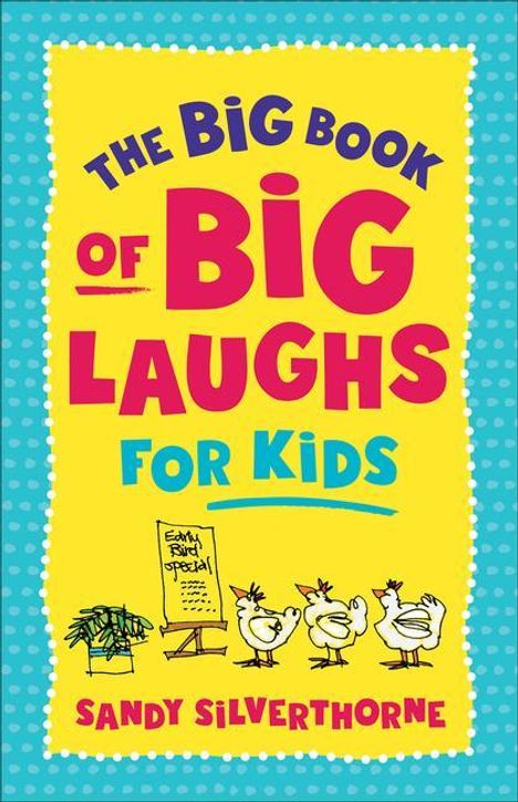 Sandy Silverthorne: The Big Book of Big Laughs for Kids, Buch