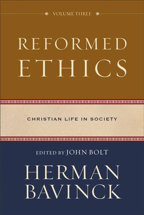 Herman Bavinck: Reformed Ethics, Buch