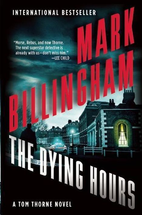 Mark Billingham: The Dying Hours, Buch