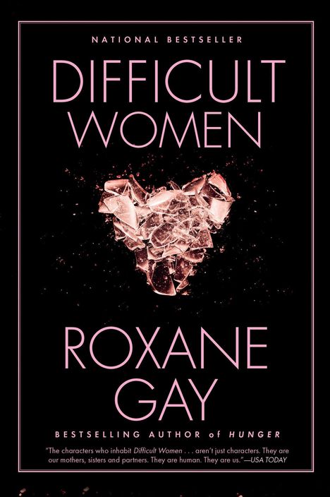 Roxane Gay: Difficult Women, Buch