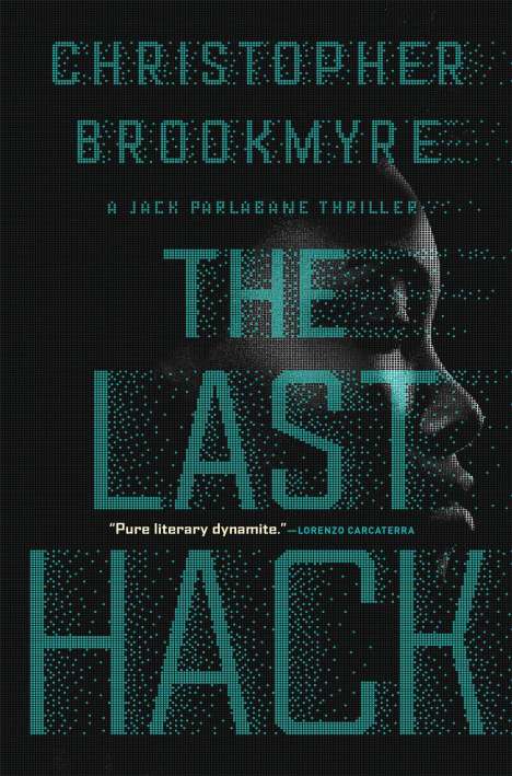 Christopher Brookmyre: The Last Hack: A Jack Parlabane Thriller, Buch