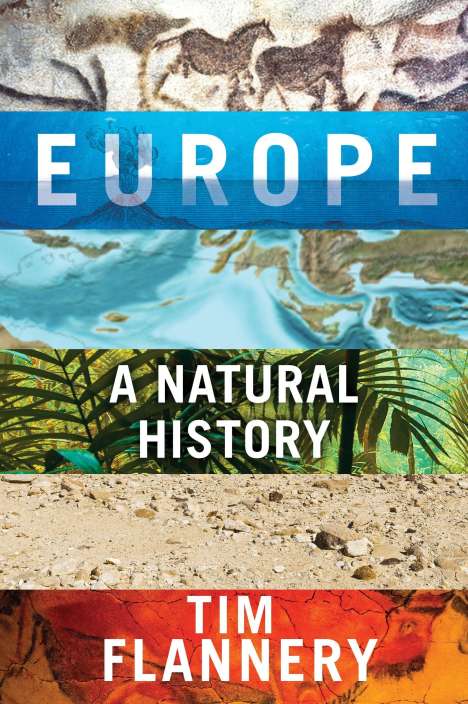 Tim Flannery: Europe: A Natural History, Buch
