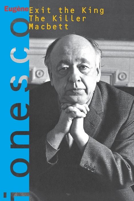 Eugene Ionesco: Exit the King, the Killer, Macbett, Buch