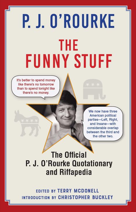 P. J. O'Rourke: The Funny Stuff: The Official P. J. O'Rourke Quotationary and Riffapedia, Buch