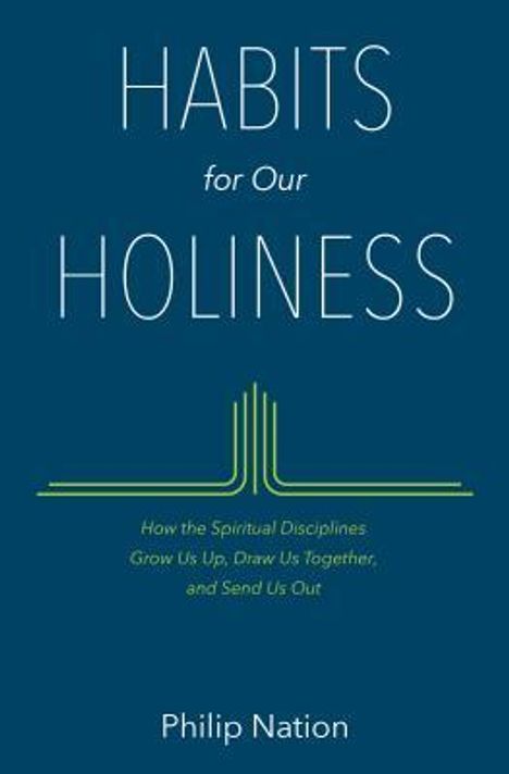 Philip Nation: HABITS for Our HOLINESS, Buch