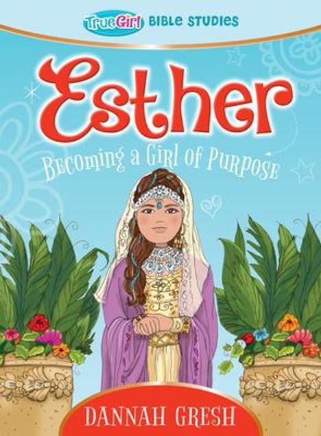 Dannah Gresh: Esther, Buch