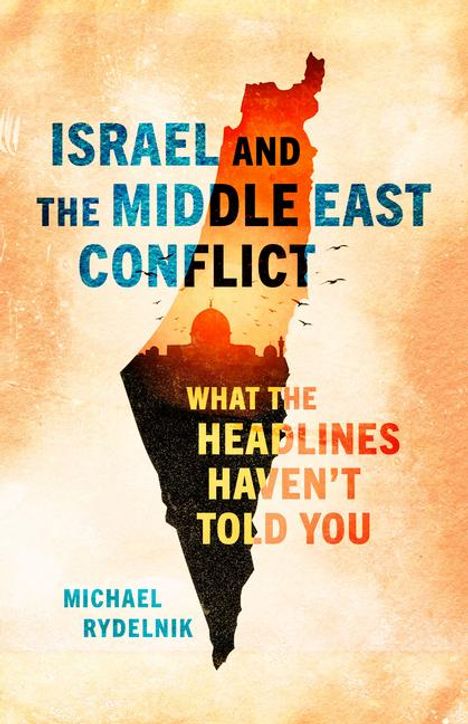 Michael Rydelnik: Israel and the Middle East Conflict, Buch