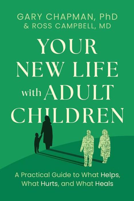 Gary Chapman: Your New Life with Adult Children, Buch
