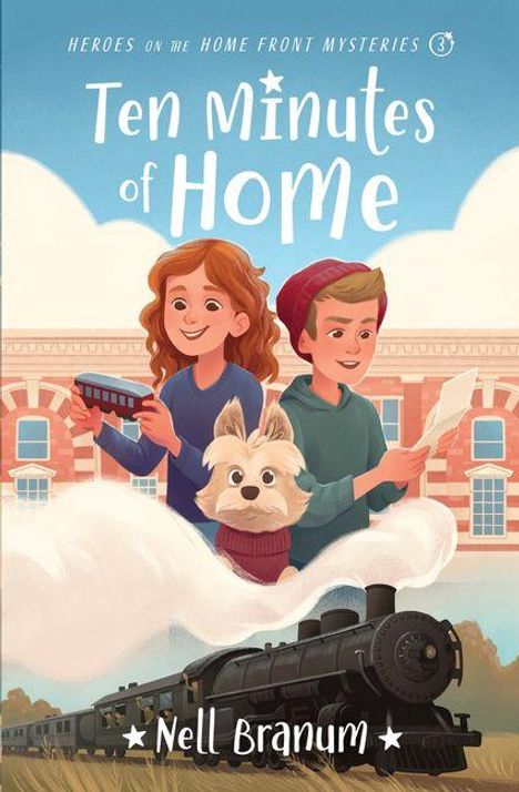 Titel: "Ten Minutes of Home". Illustration zweier Kinder mit Hund und dampfender Lokomotive im Vordergrund. Autor: Nell Branum.
