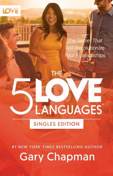 Gary Chapman: The 5 Love Languages Singles Edition, Buch
