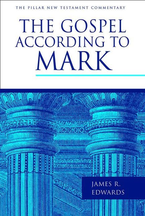 James R Edwards: The Gospel According to Mark, Buch