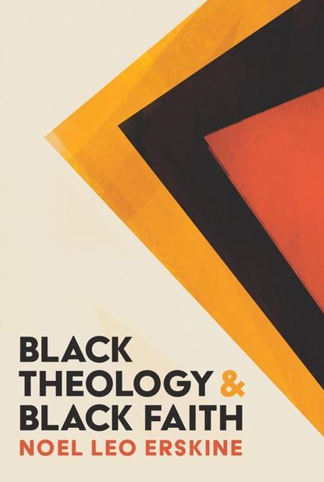 Noel Leo Erskine: Black Theology and Black Faith, Buch