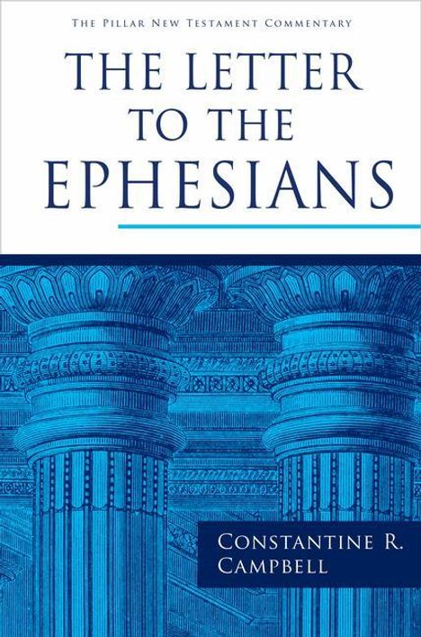 Constantine R Campbell: The Letter to the Ephesians, Buch