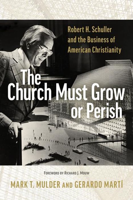 Mark T Mulder: The Church Must Grow or Perish, Buch